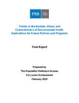 Trends in the Number, Share, and Characteristics of Disconnected Youth- Implications for Future Policies and Programs